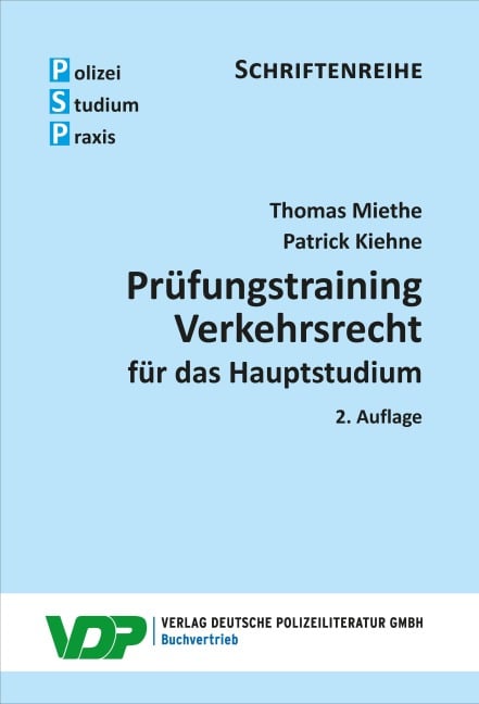 Prüfungstraining Verkehrsrecht für das Hauptstudium - Thomas Miethe, Patrick Kiehne
