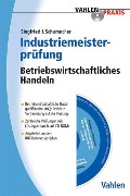 Cover-Bild zum Titel 'Industriemeisterprüfung' von 'Siegfried J. Schumacher'