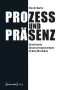 Cover-Bild zum Titel 'Prozess und Präsenz' von 'Ellen M. Martin'