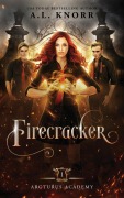 Cover-Bild zum Titel 'Firecracker' von 'A L Knorr'