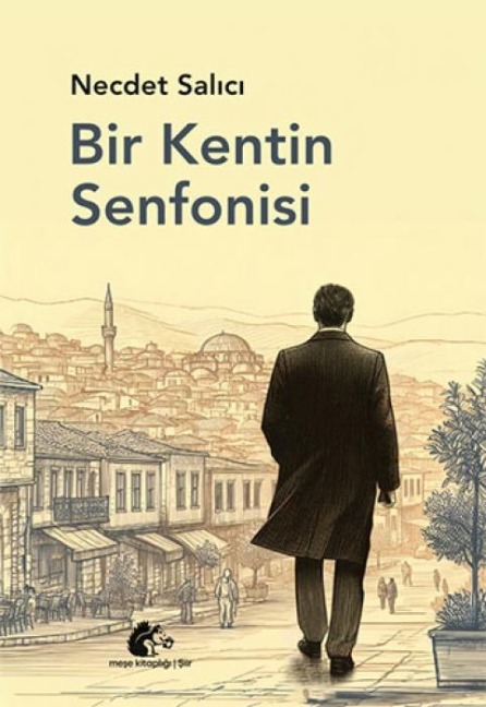 Bir Kentin Senfonisi - Necdet Salici