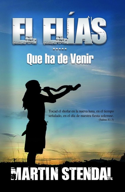 El Elías que ha de Venir - Martin Stendal