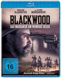 Blackwood - Das Massaker am Wendigo Creek - Chris Canfield, Lance Bendiksen