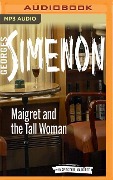Maigret and the Tall Woman - Georges Simenon