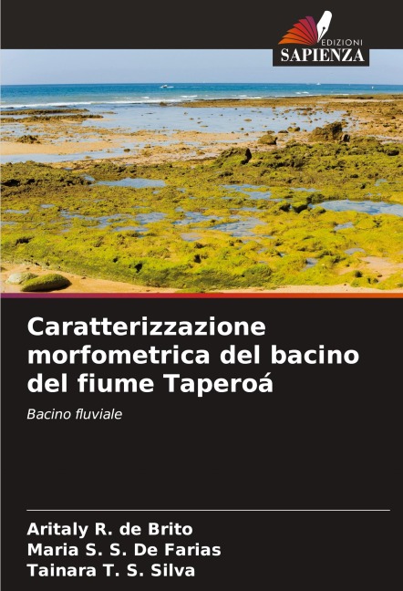 Caratterizzazione morfometrica del bacino del fiume Taperoá - Aritaly R. de Brito, Maria S. S. de Farias, Tainara T. S. Silva
