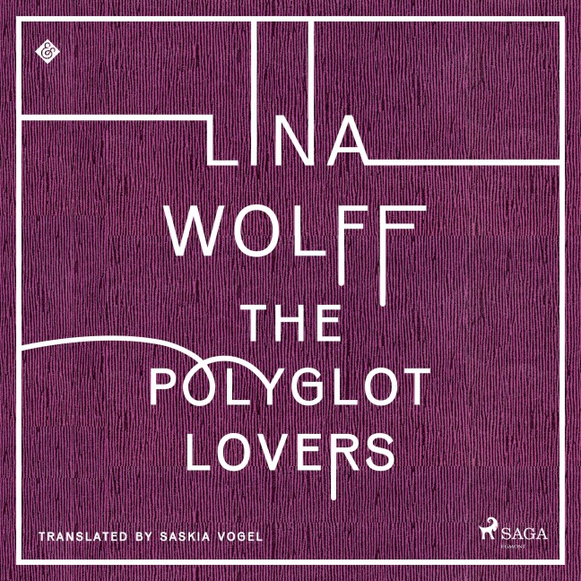 The Polyglot Lovers - Lina Wolff