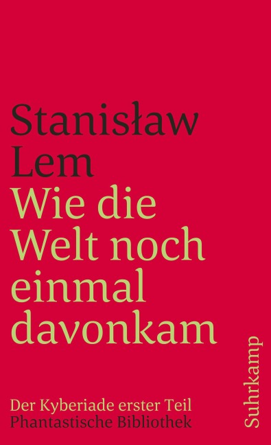 Wie die Welt noch einmal davonkam - Stanislaw Lem