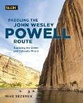 Cover-Bild zum Titel 'Paddling the John Wesley Powell Route' von 'Mike Bezemek'