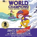 Cover-Bild zum Titel 'World Champions! a Max Einstein Adventure' von 'James Patterson, Chris Grabenstein'