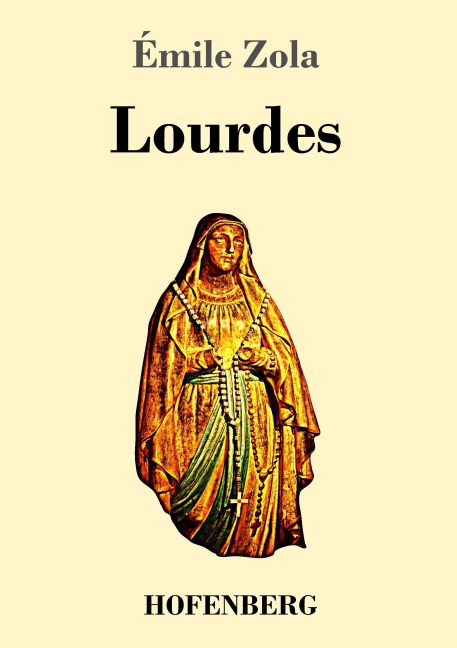 Lourdes - Émile Zola