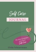 Cover-Bild zum Titel 'Self Care Journal' von 'Ulrike Scheuermann'