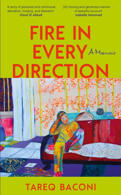 Fire in Every Direction - Tareq Baconi