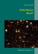 Cover-Bild zum Titel 'Failed Species: Band I' von 'Klaus Windhöfel'