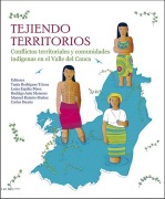 Cover-Bild zum Titel 'Tejiendo territorios' von 'Tania Rodríguez Triana, Luisa Espitia Pérez, Rodrigo Ante Meneses, Manuel Ramiro Muñoz, Carlos Duarte'