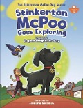 Stinkerton McPoo Goes Exploring: The Stinkerton McPoo Dog Series For Children Age 4-9 - Stephen Hodgkinson-Soto