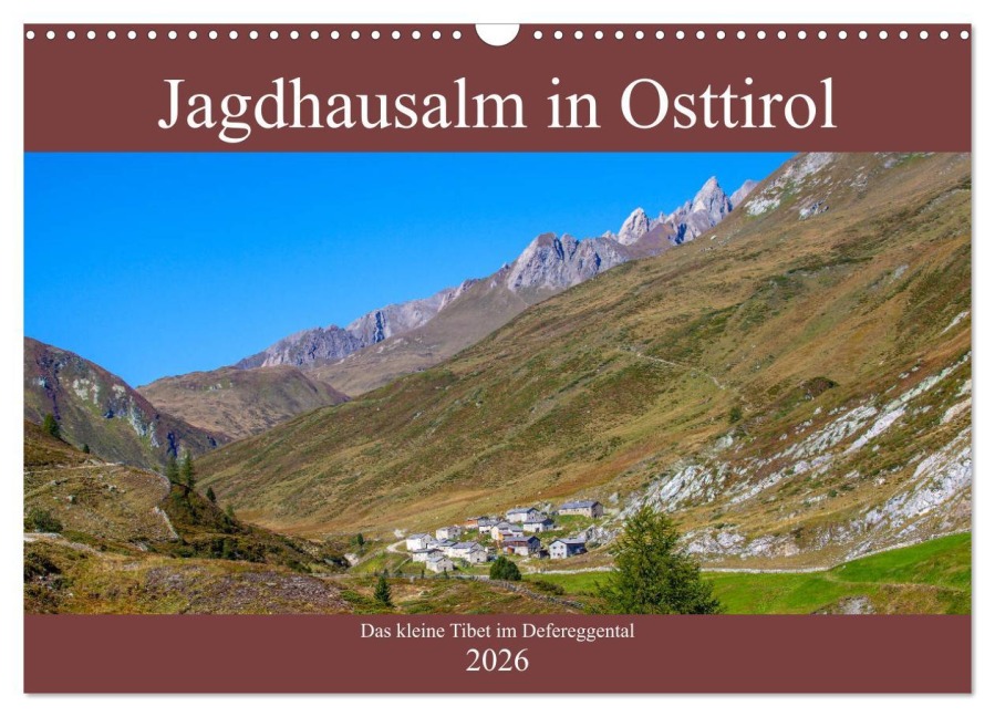 Jagdhausalm in Osttirol (Wandkalender 2026 DIN A3 quer), CALVENDO Monatskalender - Christa Kramer