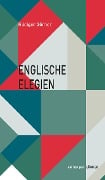 Cover-Bild zum Titel 'Englische Elegien' von 'Rüdiger Görner'