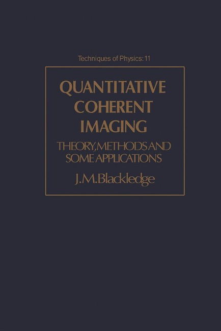 Quantitative Coherent Imaging - J. M. Blackledge