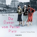 Die Damen vom Pariser Platz (ungekürzt) - Joan Weng