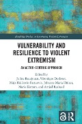 Vulnerability and Resilience to Violent Extremism - 