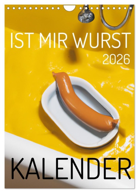 Ist mir Wurst Kalender (Wandkalender 2026 DIN A4 hoch), CALVENDO Monatskalender - Mettfluencer Mettfluencer