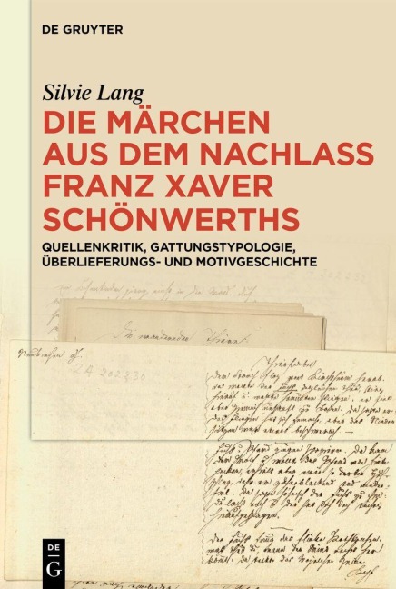 Die Märchen aus dem Nachlass Franz Xaver Schönwerths - Silvie Lang