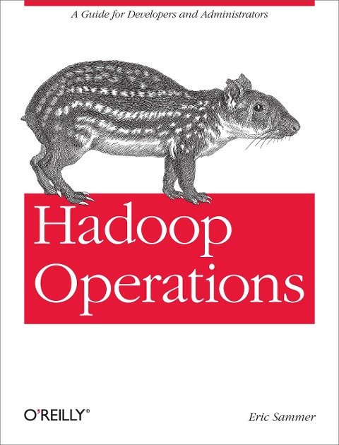 Hadoop Operations - Eric Sammer