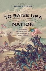 To Raise Up a Nation - King William S. King