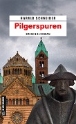 Cover-Bild zum Titel 'Pilgerspuren' von 'Harald Schneider'