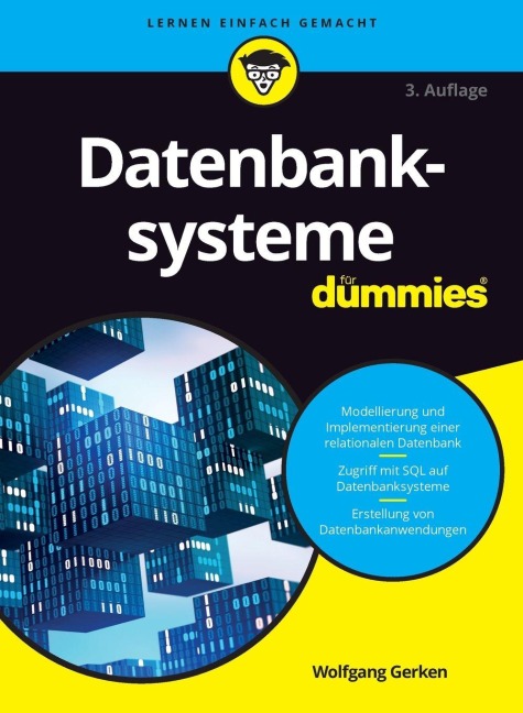 Datenbanksysteme für Dummies - Wolfgang Gerken