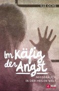 Cover-Bild zum Titel 'Im Käfig der Angst' von 'Ille Ochs'