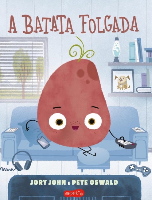 A batata folgada (Esquadrão do Rango) - Jory John