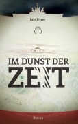Cover-Bild zum Titel 'Im Dunst der Zeit' von 'Lars Jörges'