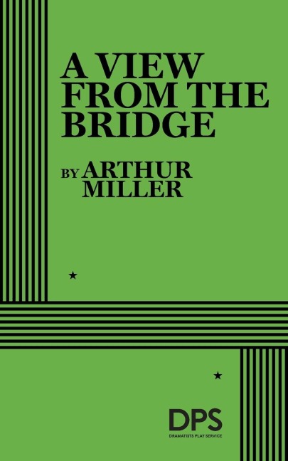 A View from the Bridge - Arthur Miller