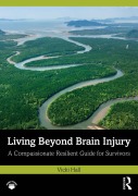 Cover-Bild zum Titel 'Living Beyond Brain Injury' von 'Vicki Hall'