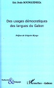 Cover-Bild zum Titel 'Des usages démocratiques des langues du Gabon' von 'Eric Dodo Bounguendza'