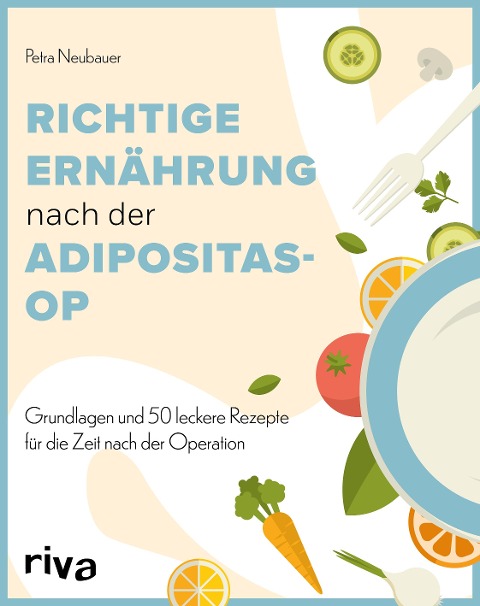 Richtige Ernährung nach der Adipositas-OP - Petra Neubauer