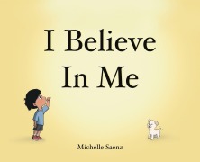 Cover-Bild zum Titel 'I Believe In Me' von 'Michelle Wendy Saenz'