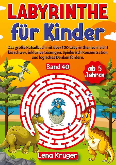 Labyrinthe für Kinder ab 5 Jahren - Band 40 - Lena Krüger