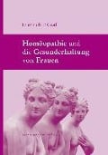 Cover-Bild zum Titel 'Homöopathie und die Gesunderhaltung von Frauen' von 'Friedrich P. Graf'