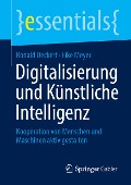 Digitalisierung und Künstliche Intelligenz - Eike Meyer, Ronald Deckert