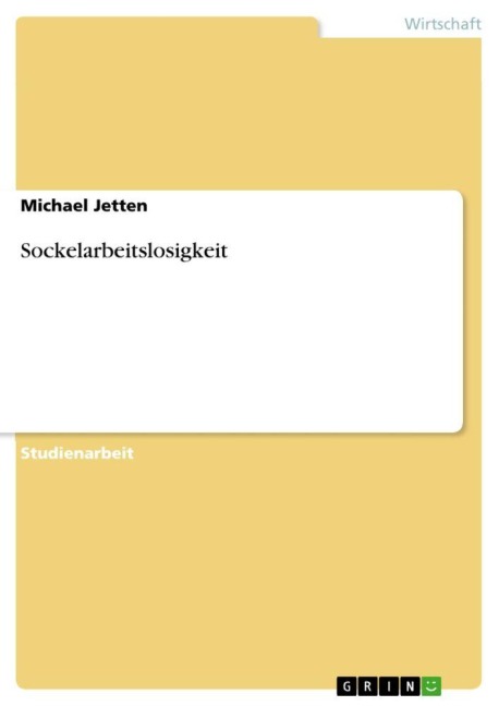 Sockelarbeitslosigkeit - Michael Jetten