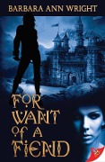 For Want of a Fiend - Barbara Ann Wright