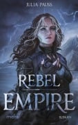 Cover-Bild zum Titel 'Rebel Empire' von 'Julia Pauss'
