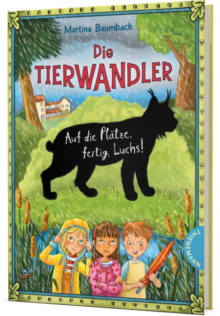 Die Tierwandler 5: Auf die Plätze, fertig, Luchs! - Martina Baumbach