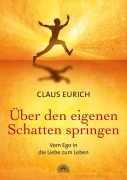 Cover-Bild zum Titel 'Über den eigenen Schatten springen' von 'Claus Eurich'