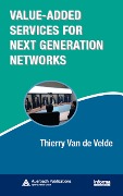Cover-Bild zum Titel 'Value-Added Services for Next Generation Networks' von 'Thierry van de Velde'