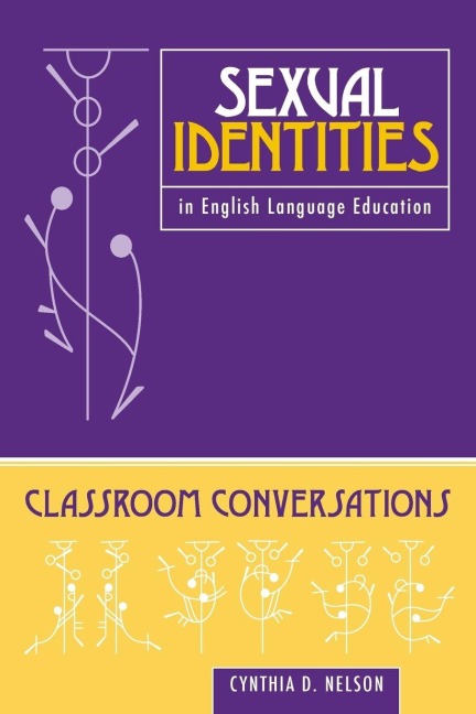 Sexual Identities in English Language Education - Cynthia D. Nelson