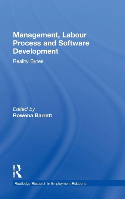 Management, Labour Process and Software Development - Rowena Barrett