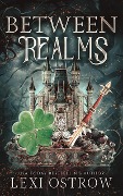 Cover-Bild zum Titel 'Between Realms' von 'Lexi Ostrow'